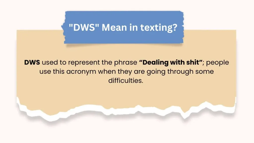 DWS Mean in Texting